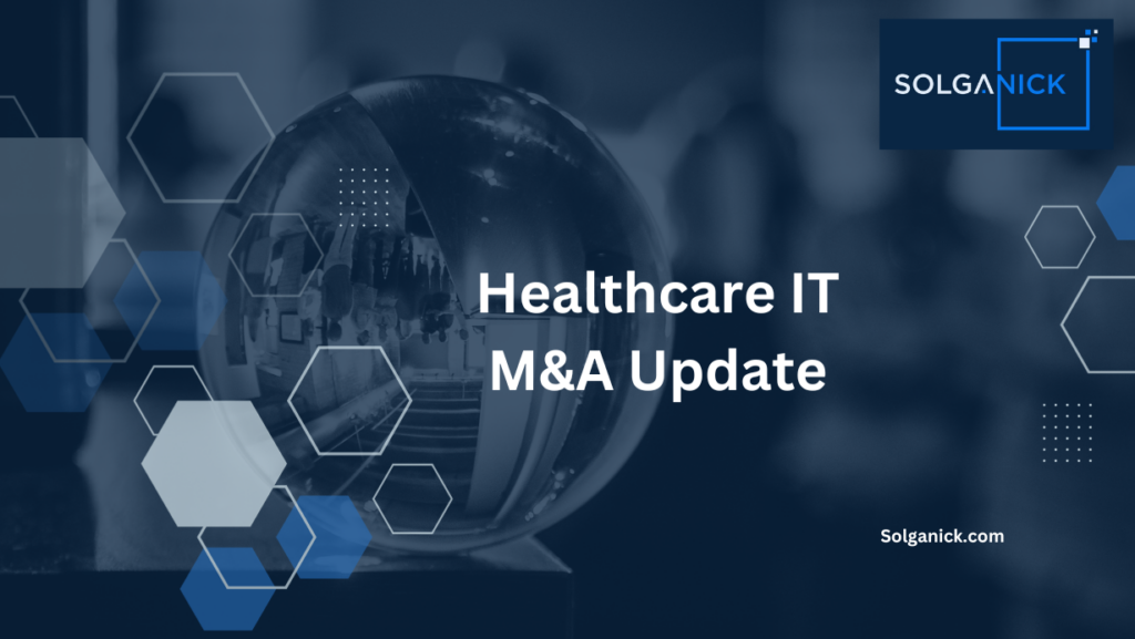Healthcare IT Mergers and Acquisitions