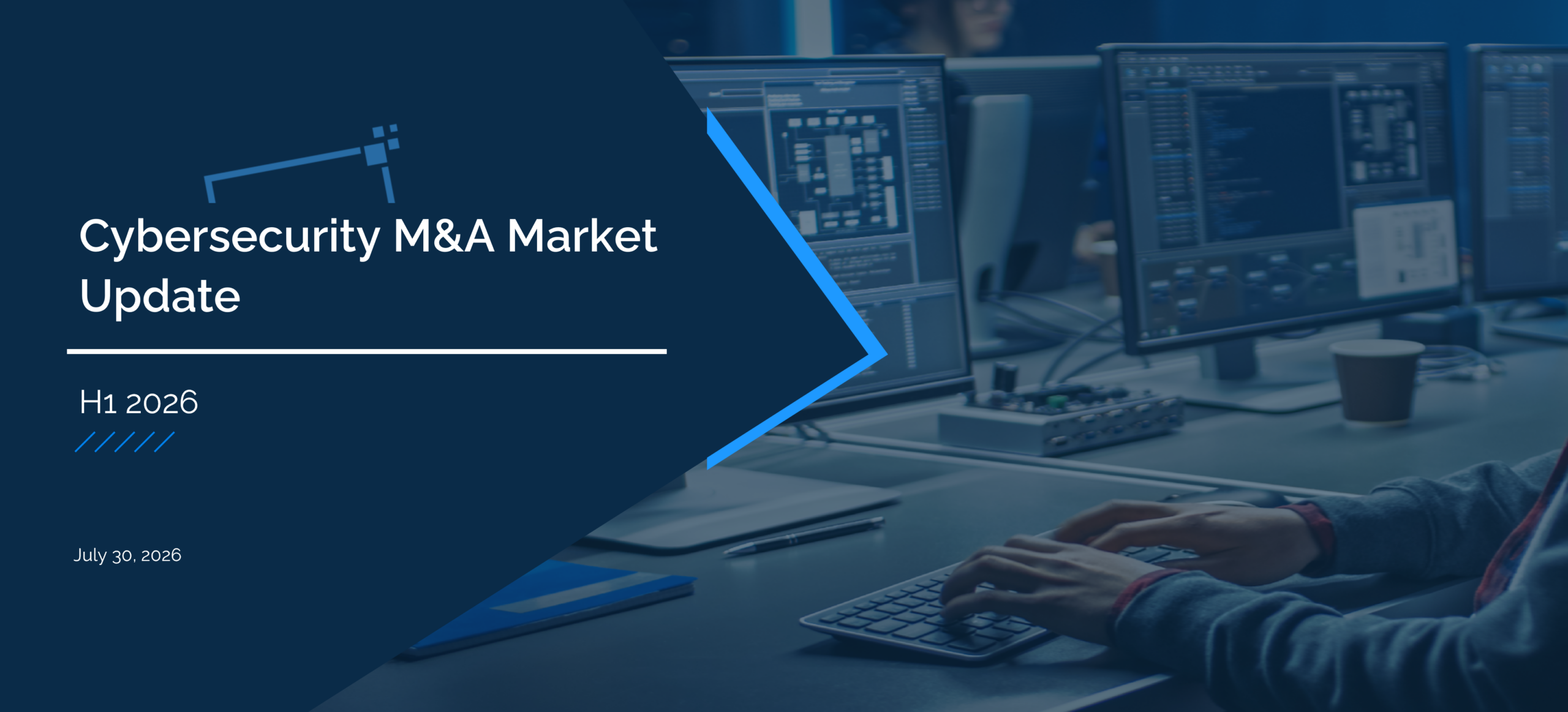 Cybersecurity mergers acquisitions report H1 2026